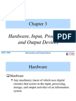 Hardware, Input, Processing, and Output Devices: ITEC 1010 Information and Organizations