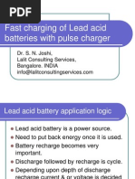 Fast Charging of Lead Acid Batteries With Pulse Charger: Dr. S. N. Joshi, Lalit Consulting Services, Bangalore. INDIA