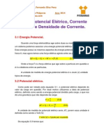 Notas de Aula 3 - Potencial Elétrico Corrente Elétrica, Densidade de Corrente