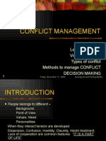 Conflict Management: Levels of Conflict Views On Conflict Types of Conflict Methods To Manage CONFLICT Decision Making