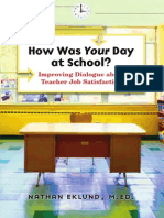 Nathan Eklund MEd-How Was Your Day at School - Improving Dialogue About Teacher Job Satisfaction-Search Institute Press (2009)