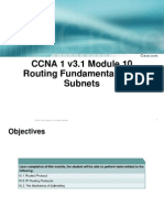 CCNA 1 v3.1 Module 10 Routing Fundamentals and Subnets: © 2004, Cisco Systems, Inc. All Rights Reserved