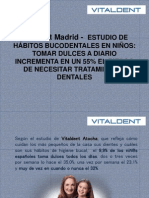 Vitaldent Madrid Estudio de Hábitos Bucodentales en Niños Tomar Dulces a Diario Incrementa en Un 55% El Riesgo de Necesitar Tratamientos Dentales