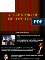 A True Story of the Two Tenors