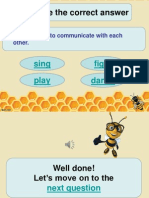 Choose The Correct Answer: Sing Play Fight Dance