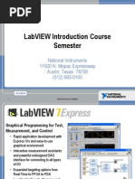 Labview Introduction Course Semester: National Instruments 11500 N. Mopac Expressway Austin, Texas 78759 (512) 683-0100