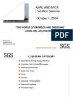Aimu and Mica Education Seminar October 1, 2004: "The World of Dredges and Dredging"
