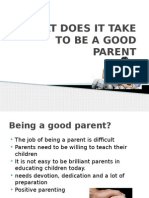 What Does It Take Tobeagood Parent