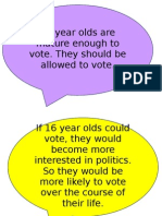 16 Year Olds Are Mature Enough To Vote. They Should Be Allowed To Vote