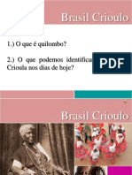 Cultura Crioula Brasileira