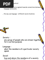Sociolinguistics 1 - What is sociolinguistics