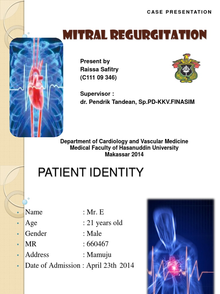 Mitral Regurgitation Case Presentation | PDF | Heart Failure | Heart Valve