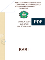 Hubungan Kebiasaan Konsumsi Makanan Kariogenik Dengan Kejadian Karies