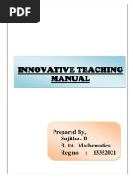 Innovative Teaching Manual: Prepared By, Sujitha - B B. - Mathematics Reg No.: 13352021