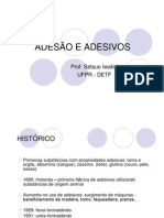 Adesão E Adesivos: Prof. Setsuo Iwakiri Ufpr - Detf