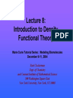 Introduction To Density Functional Theory: Marie Curie Tutorial Series: Modeling Biomolecules December 6-11, 2004