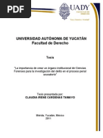 "La importancia de crear un órgano institucional de Ciencias Forenses para la investigación del delito en el proceso penal acusatorio"