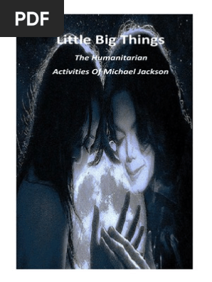 Little Big Things The Humanitarian Activities Of Michael Jackson Entertainment General Leisure