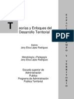 Eorías y Enfoques Del Desarrollo Territorial: E S P A C I O T I E M P O Y T E R R I T O R I O