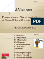 Good Afternoon !!: Presentation On Global Implications of Cross-Cultural Communication