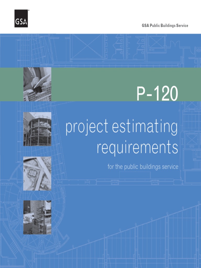 P120Project Estimating Requirements GSA 2007 PDF Industries