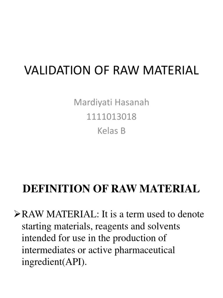 Raw Material Validation in Pharmaceuticals | PDF | Shelf Life | Chemistry