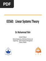 EE560: Linear Systems Theory: Dr. Muhammad Tahir