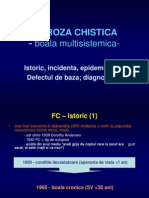 Curs 6 - Fibroza Chistica, Boala Multisistemica