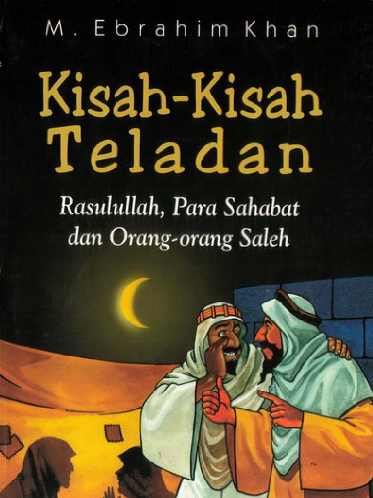 Kisah Teladan Rasullullah Dan Orang Saleh Kisah Teladan Rasullullah Dan Orang Saleh