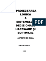 Proiectarea Logica A Sistemelor Decizionale Hardware Si Software