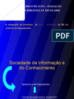 A integração do processo  de Auto – Avaliação