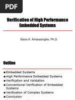 Verification of High Performance Embedded Systems: Sisira K. Amarasinghe, PH.D