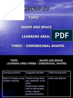 Group 29: Topic: Shape and Space Learning Area: Three - Dimensional Shapes