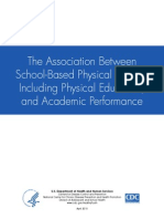 The Association Between School-Based Physical Activity, Including Physical Education, and Academic Performance