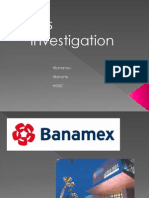Banks Investigation: - Banamex - Banorte - HSBC