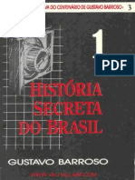 A História Secreta Do Brasil Vol. 1 - Gustavo Barroso