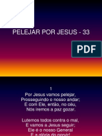 33 - Pelejar Por Jesus