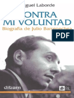 Contra Mi Voluntad Biografía de Julio Barrenechea