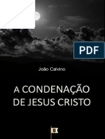 A-Condenação-de-Jesus-Cristo-por-João-Calvino.pdf