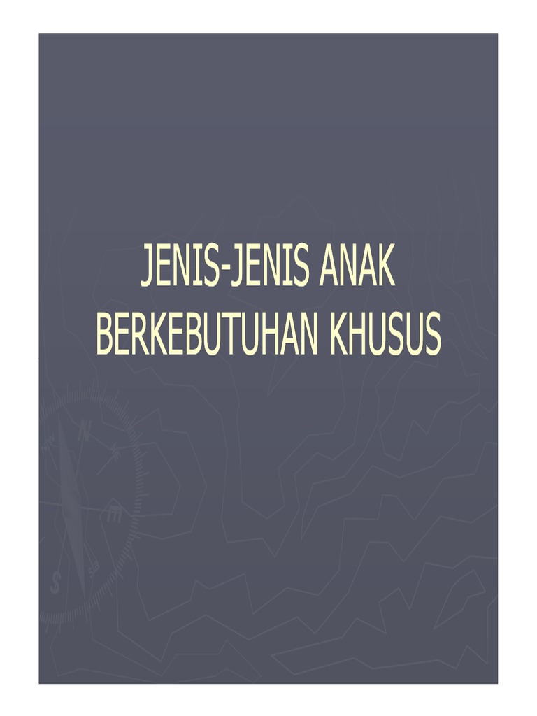 Jenis Jenis Anak Berkebutuhan Khusus