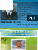 The ID, The Ego and The Super Ego