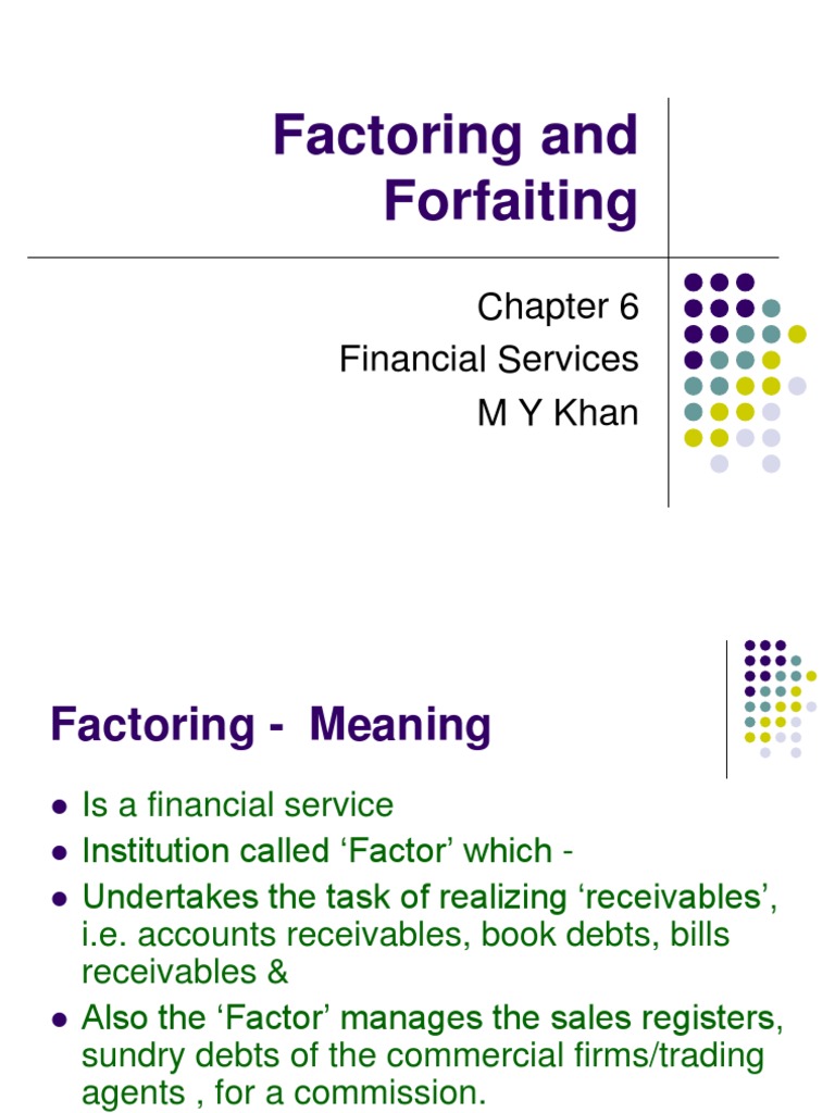 Understanding Factoring and Forfaiting | PDF | Finance & Money Management