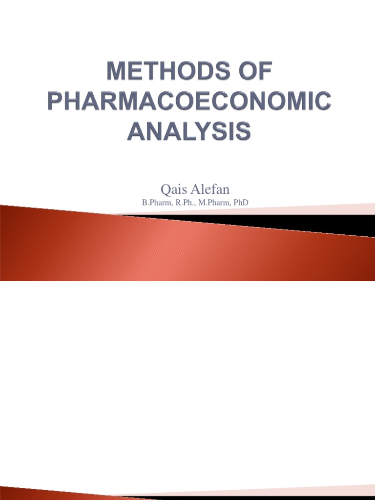 Methods of Pharmacoeconomic Analysis | PDF | Cost Effectiveness ...