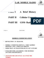 Part I A Brief History PART II Cellular Concepts PART III GSM-Radio Interface