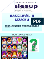Basic Level Ii Lesson 3: Miss: Cynthia Toledo Rojas