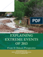 Explaining Extreme Events of 2013 From A Climate Perspective