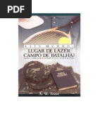 A. W. Tozer - Este Mundo Lugar de Lazer Ou Campo de Batalha
