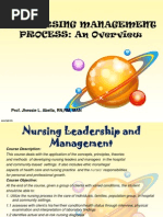 The Nursing Management PROCESS: An Overview: Prof. Jhessie L. Abella, RN, RM, MAN