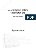 Syarat Logam Dalam Kedokteran Gigi