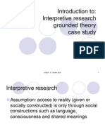 Introduction To: Interpretive Research Grounded Theory Case Study